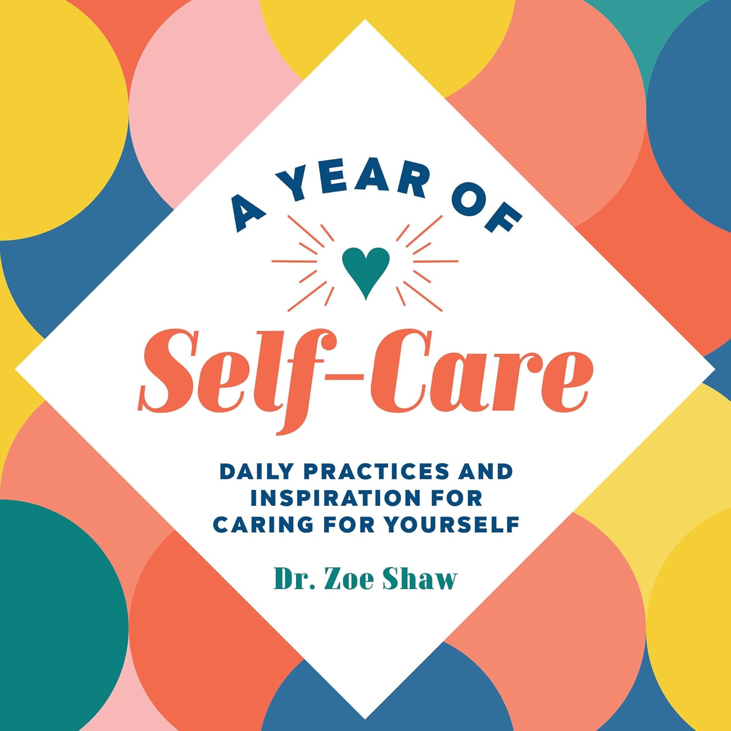 Nurture Your Soul: Daily Inspirations from 'A Year of Self-Care'