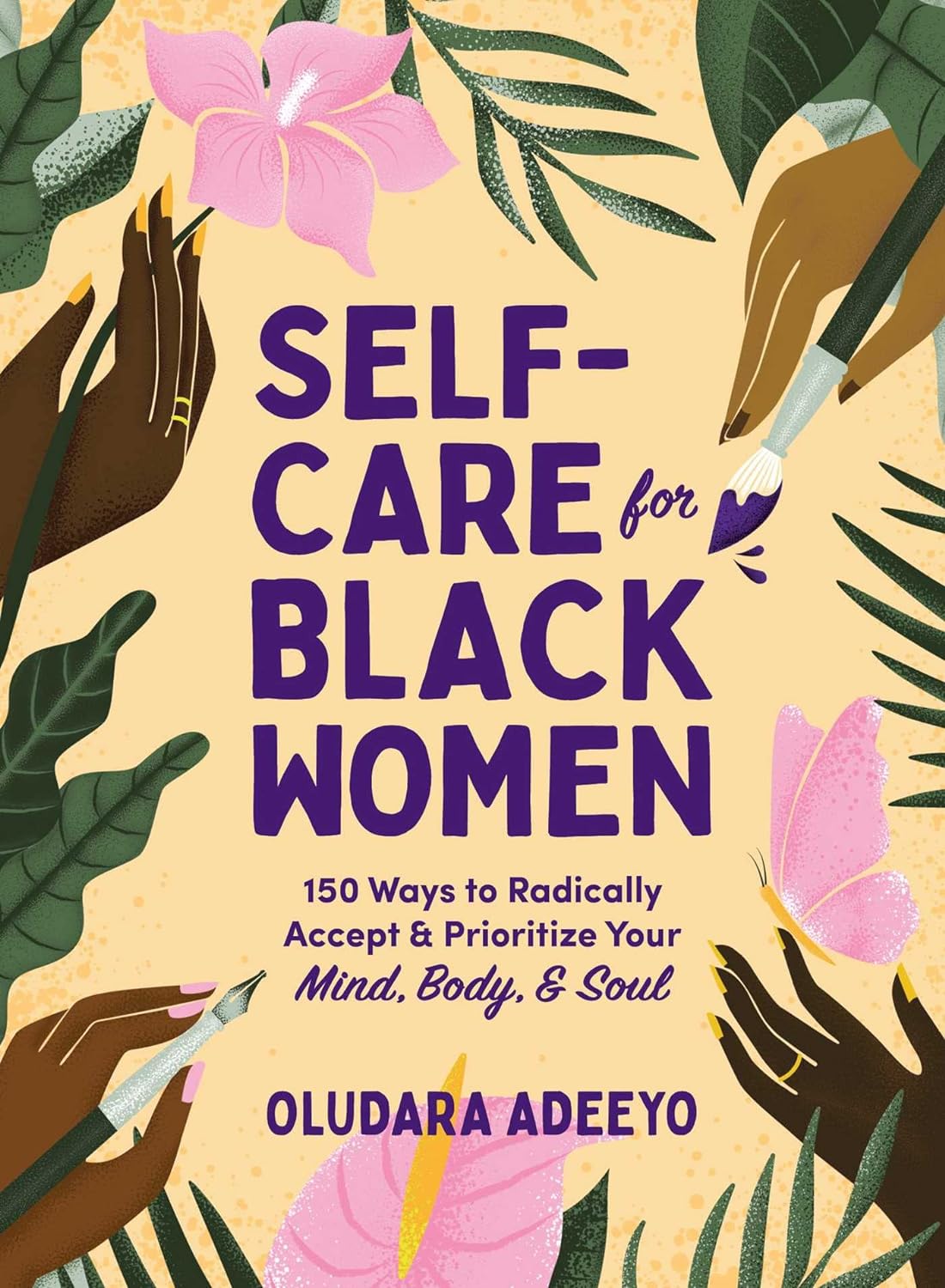 Radical Self-Care: 150 Essential Tips for Black Women!