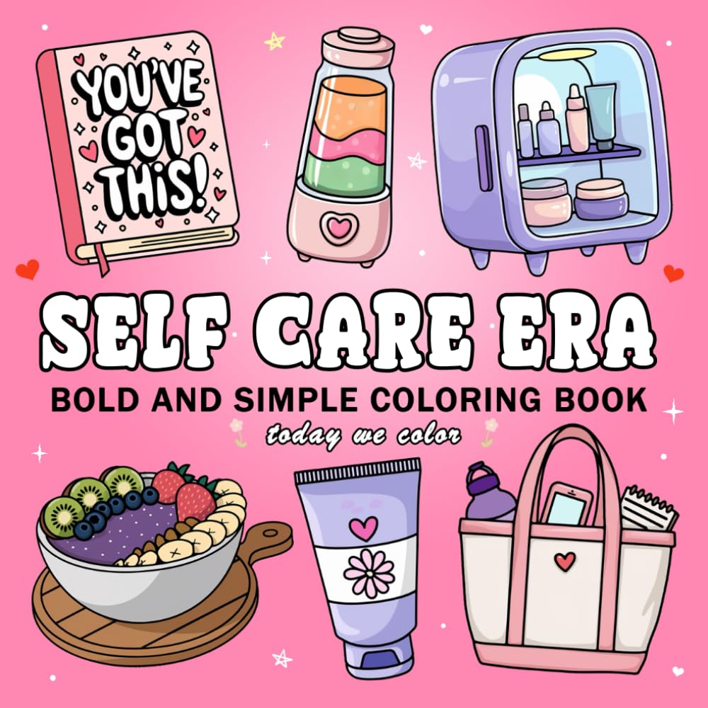 Unwind and Embrace Self-Love: A Review of the 'Self Care Era' Coloring Book